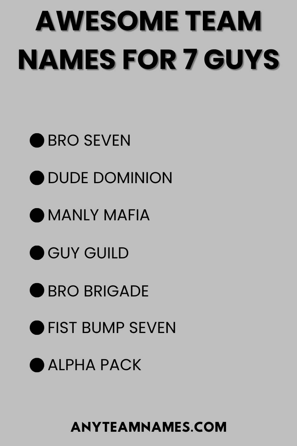 Awesome Team Names For 7 Guys