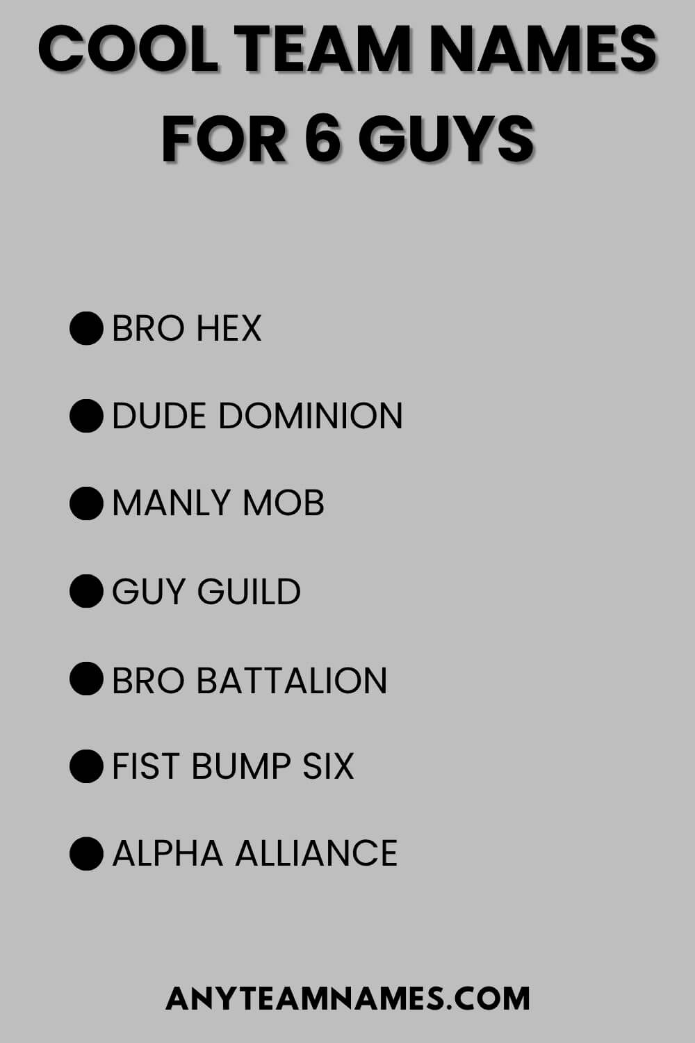 Cool Team Names For 6 Guys