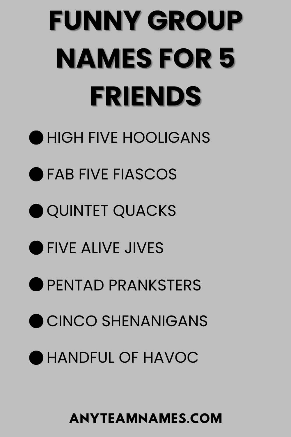 Funny Group Names For 5 Friends