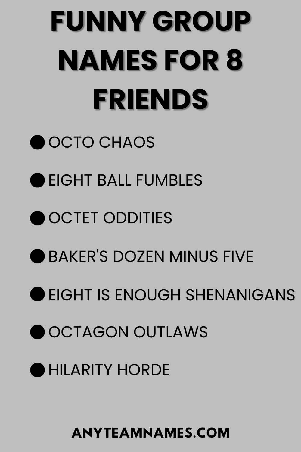 Funny Group Names For 8 Friends