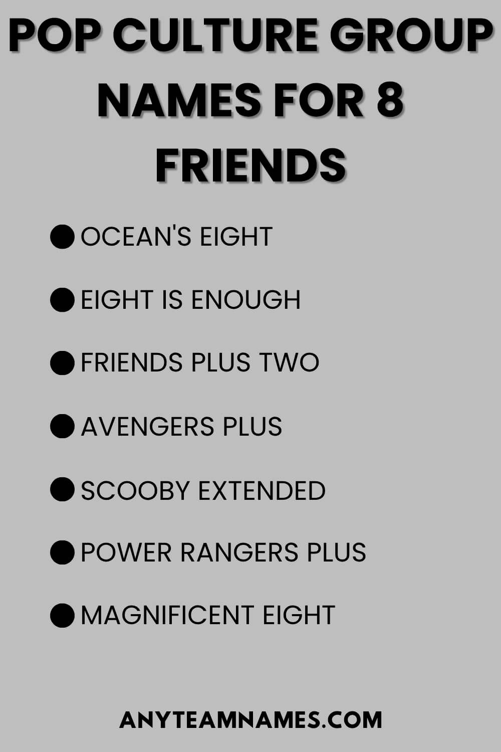 Pop Culture Group Names For 8 Friends