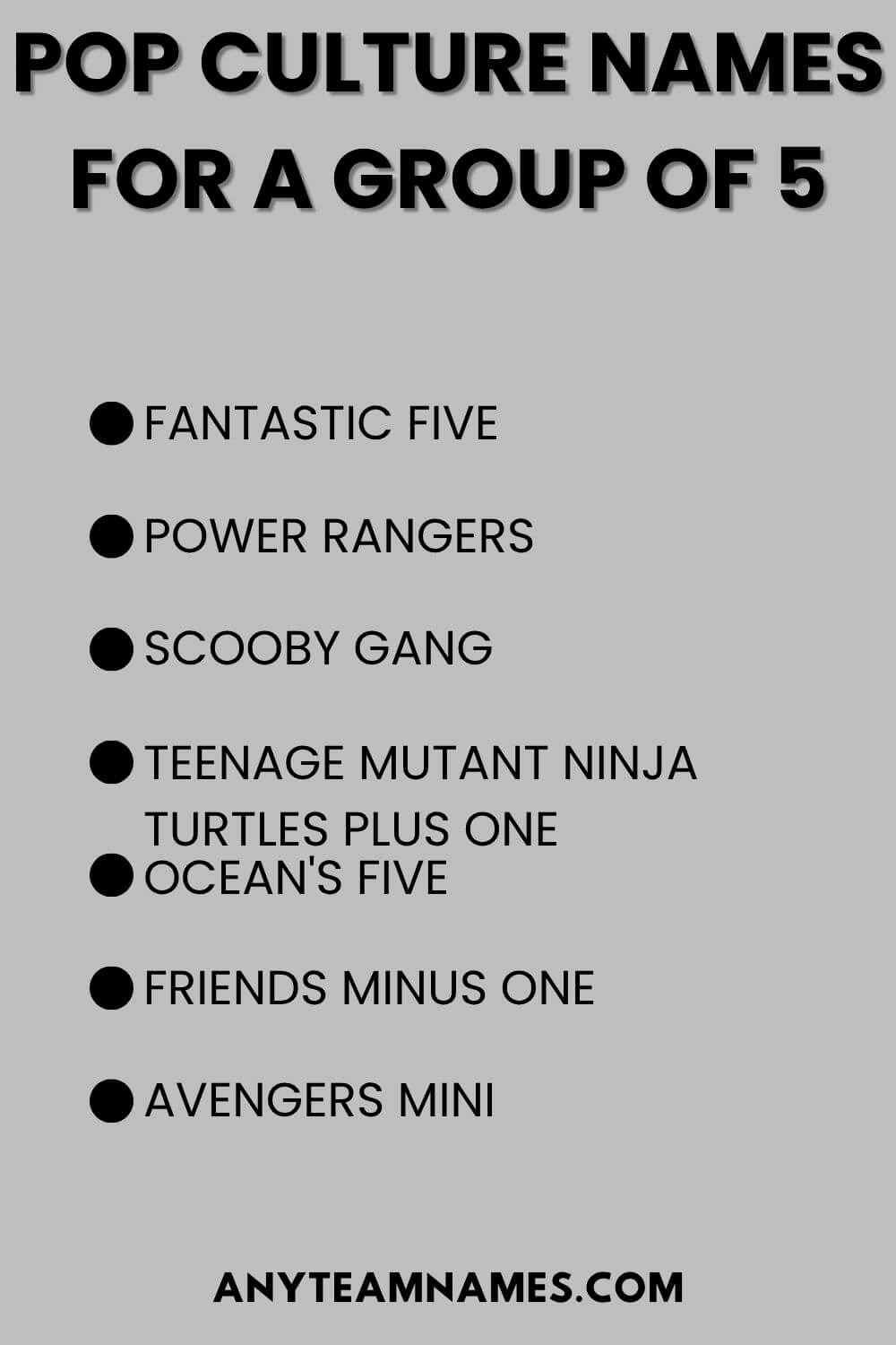Pop Culture Names For A Group Of 5