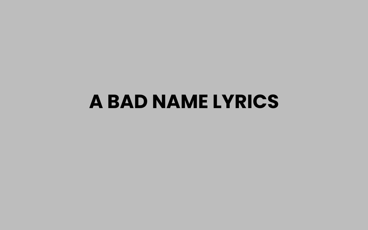 a bad name lyrics