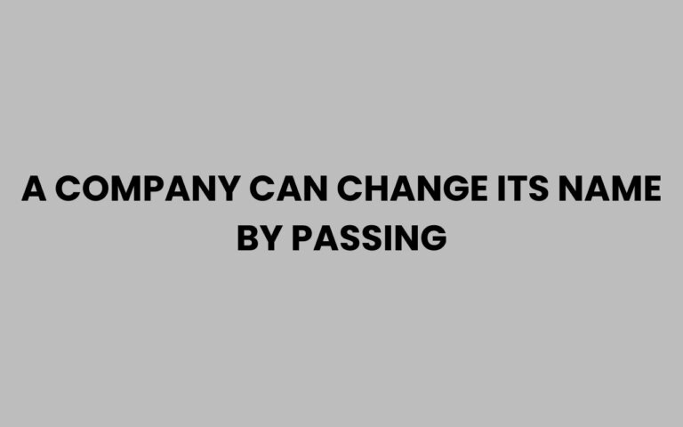A Company Can Change Its Name by Passing These Steps