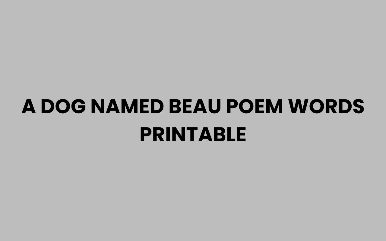a dog named beau poem words printable