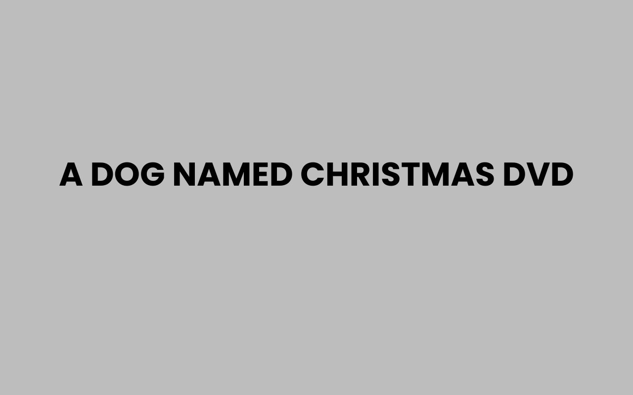 a dog named christmas dvd