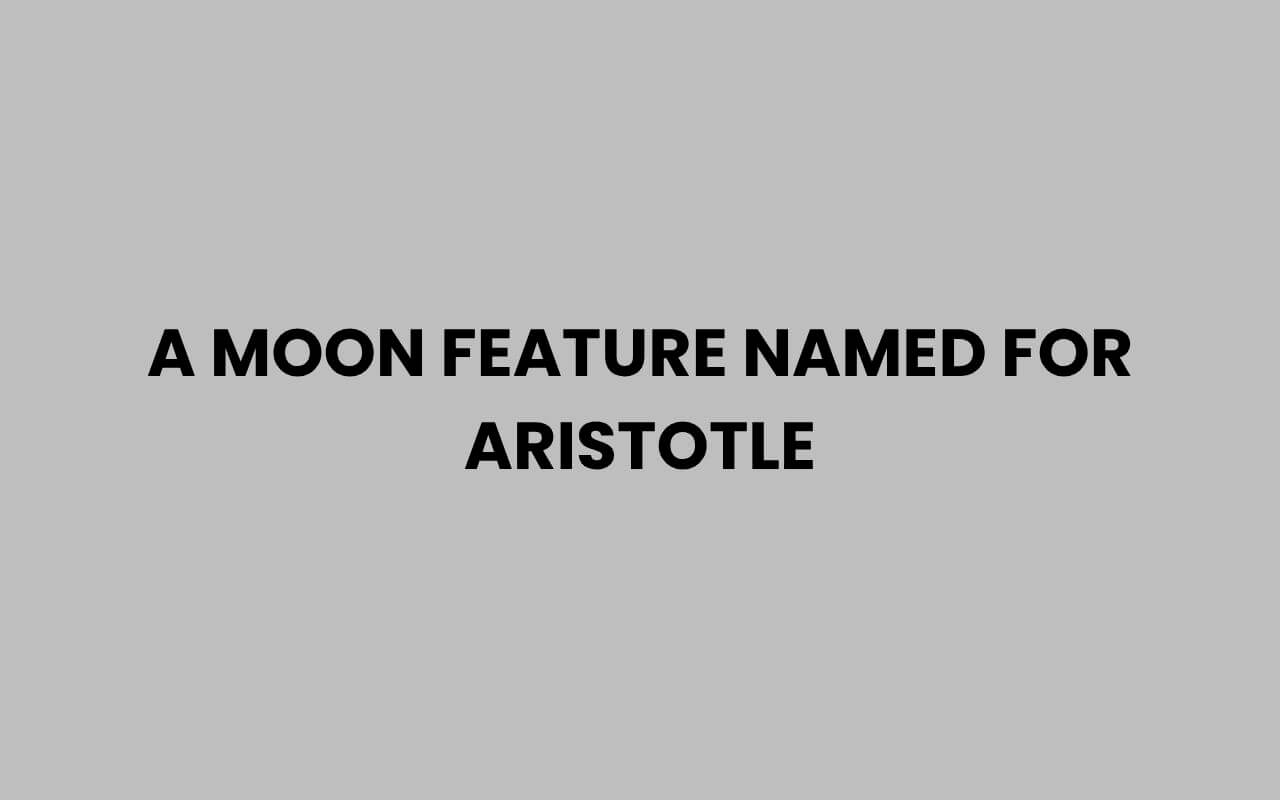 a moon feature named for aristotle