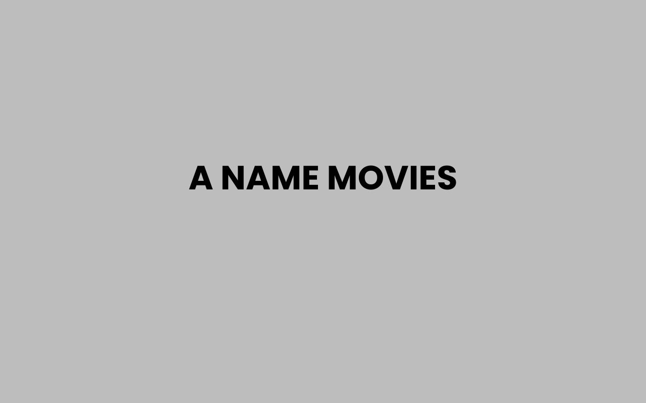a name movies