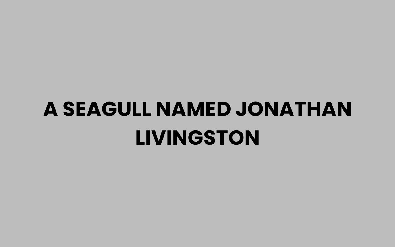a seagull named jonathan livingston
