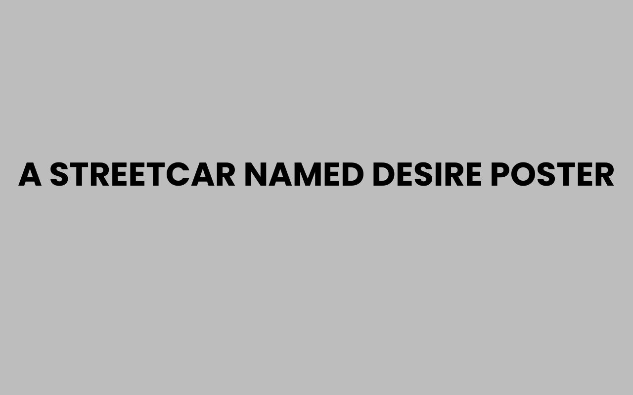a streetcar named desire poster