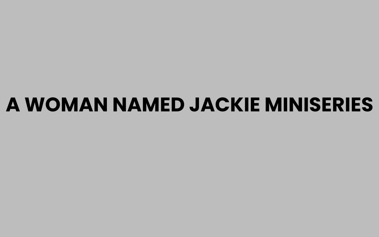 a woman named jackie miniseries