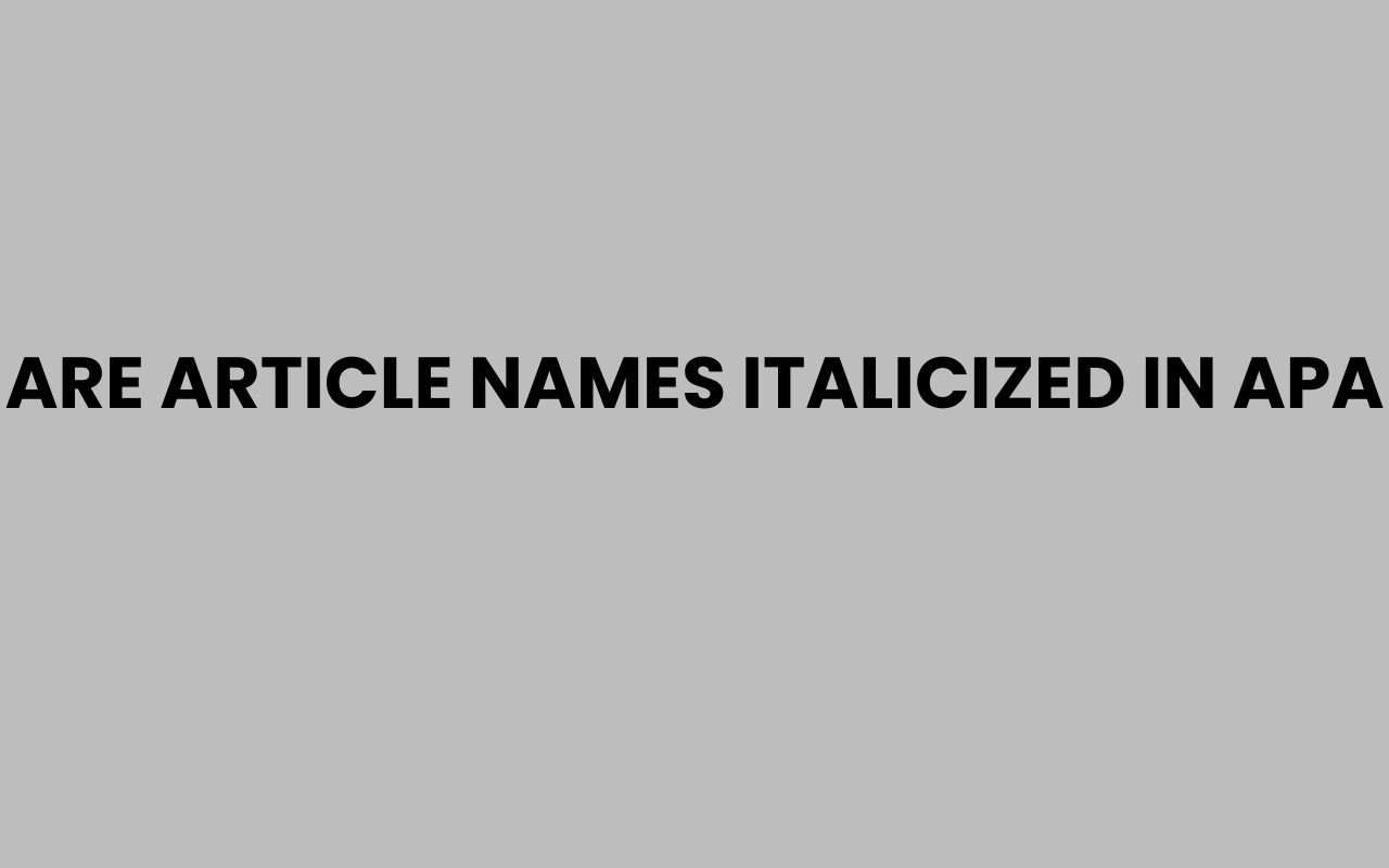 are article names italicized in apa