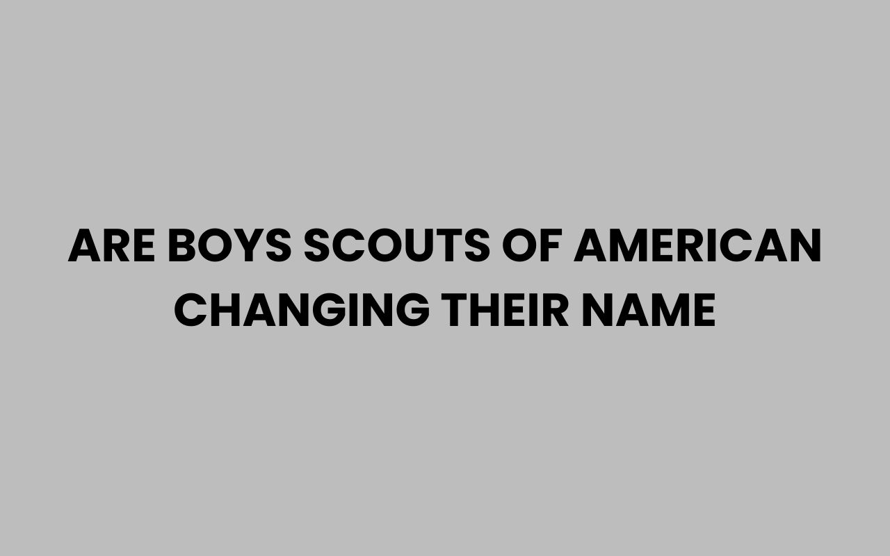 are boys scouts of american changing their name
