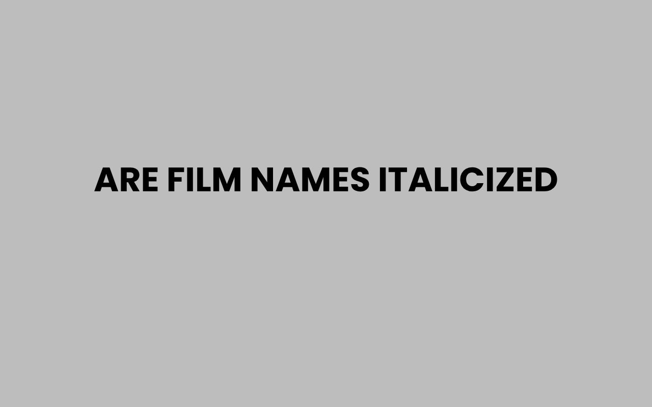 are film names italicized