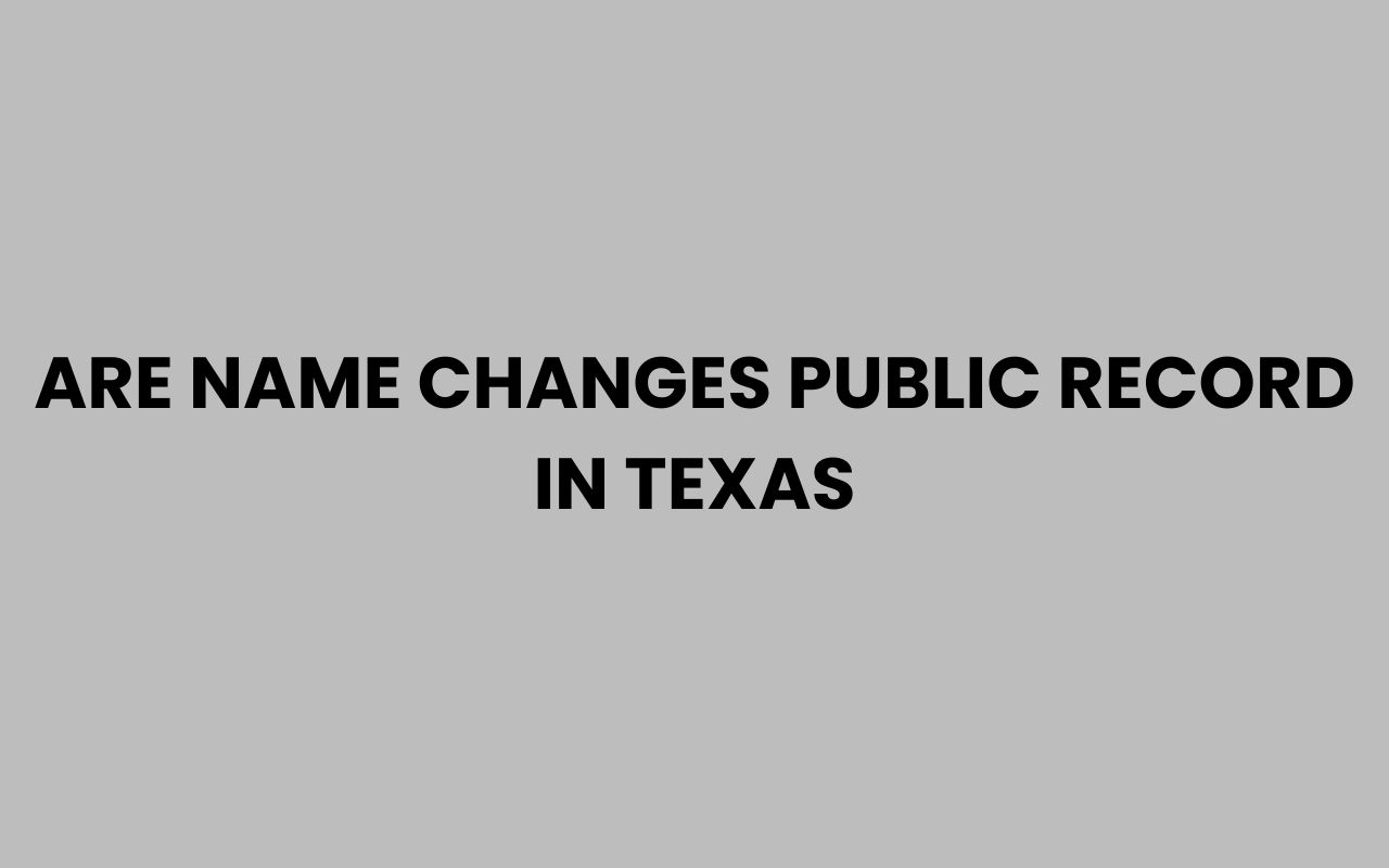 are name changes public record in