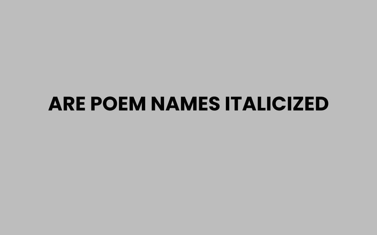 are poem names italicized