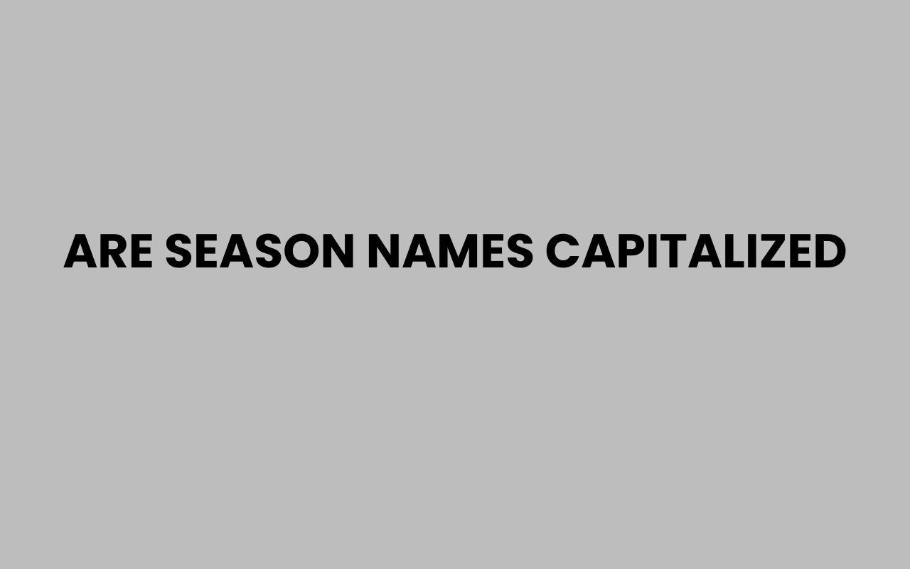 are season names capitalized
