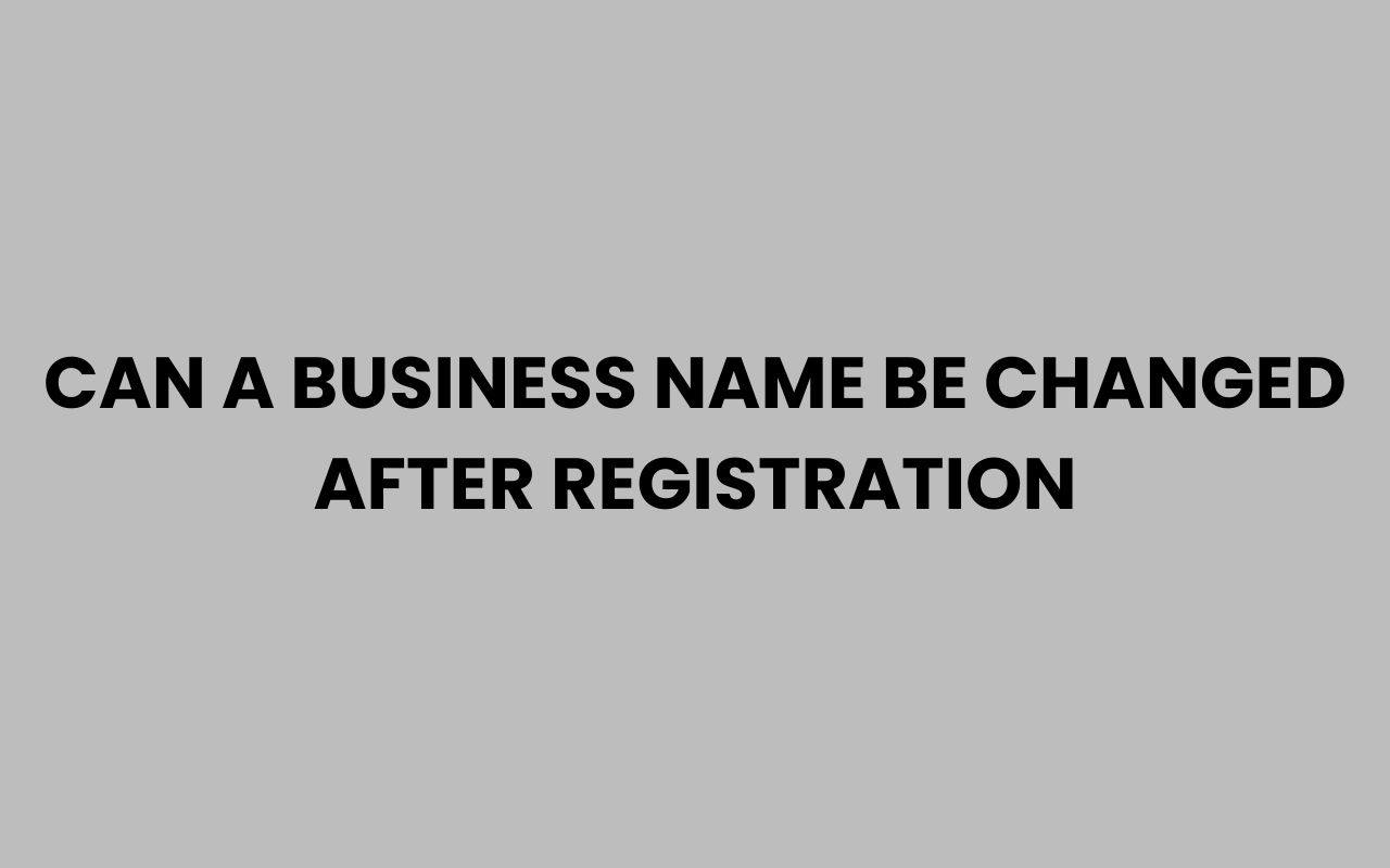 can a business name be changed after registration