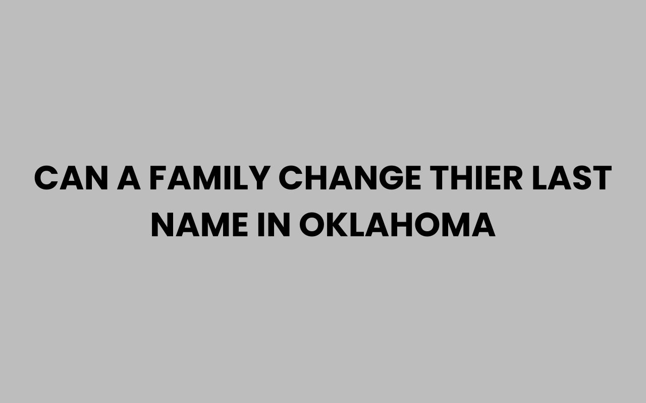 can a family change thier last name in oklahoma