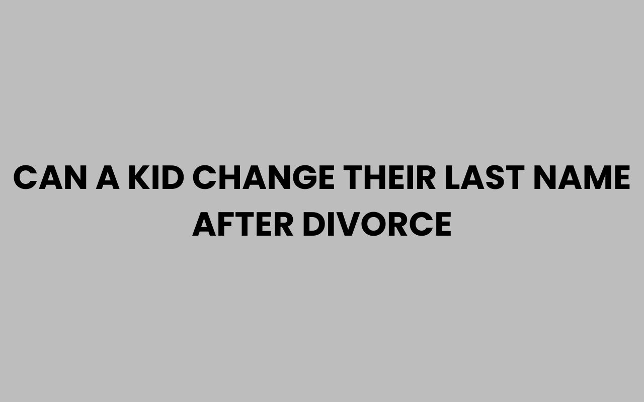 can a kid change their last name after divorce