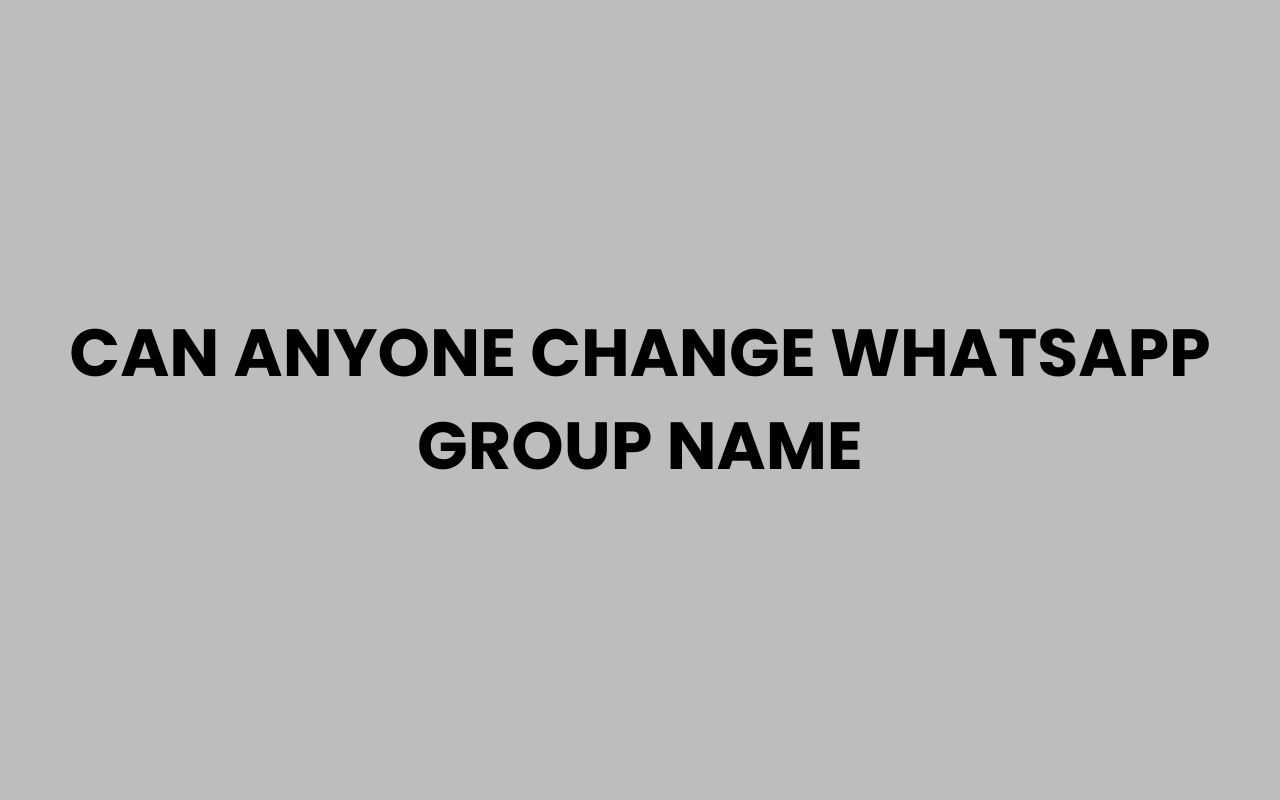 can anyone change whatsapp group name