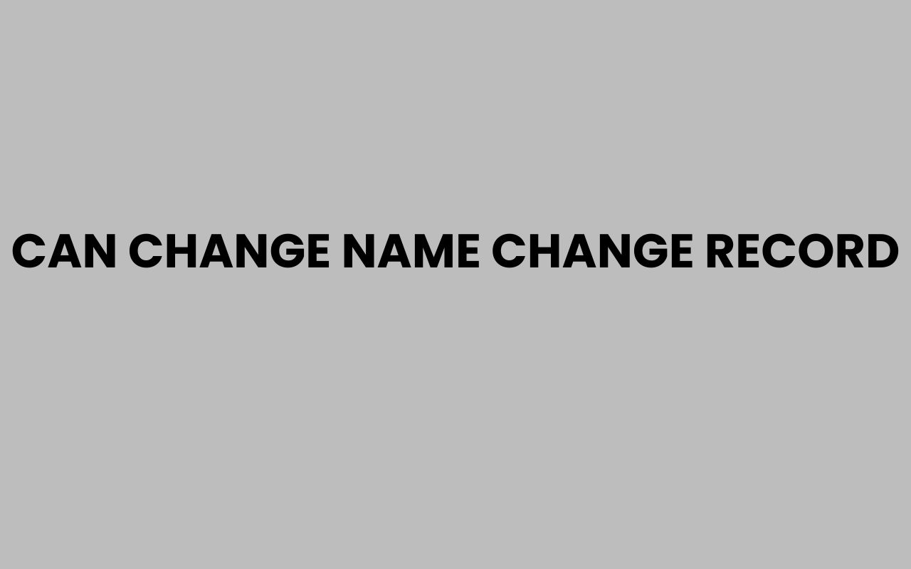 can change name change record