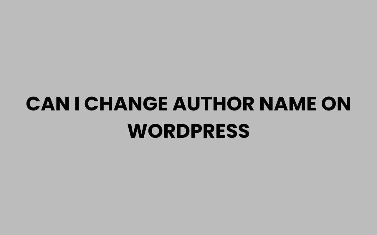 can i change author name on wordpress