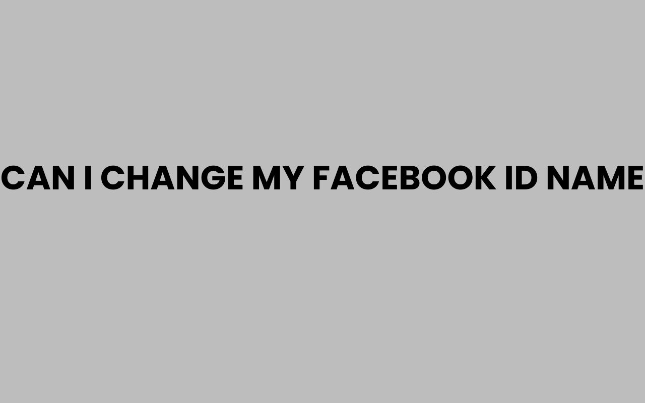 can i change my facebook id name