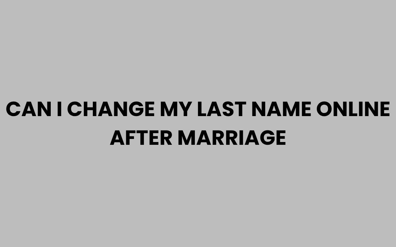can i change my last name online after marriage