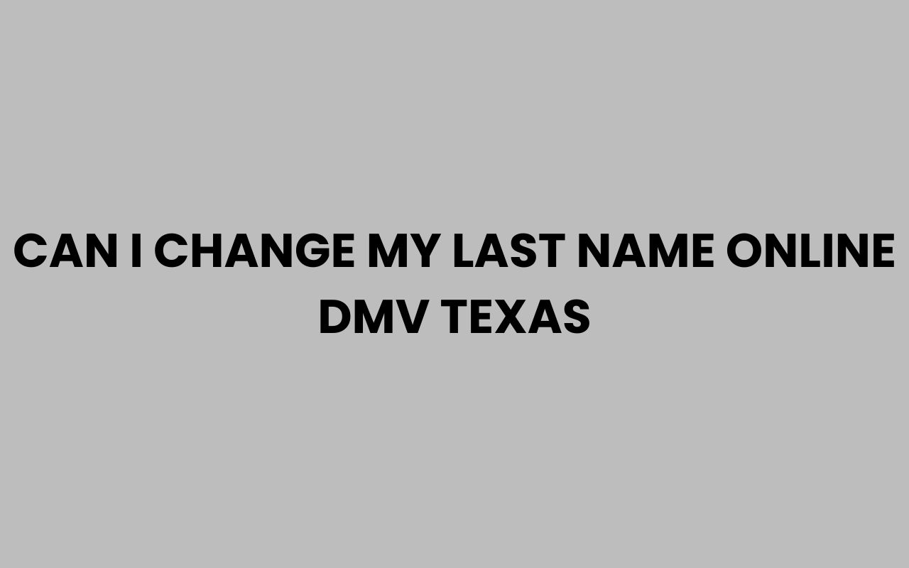 can i change my last name online dmv