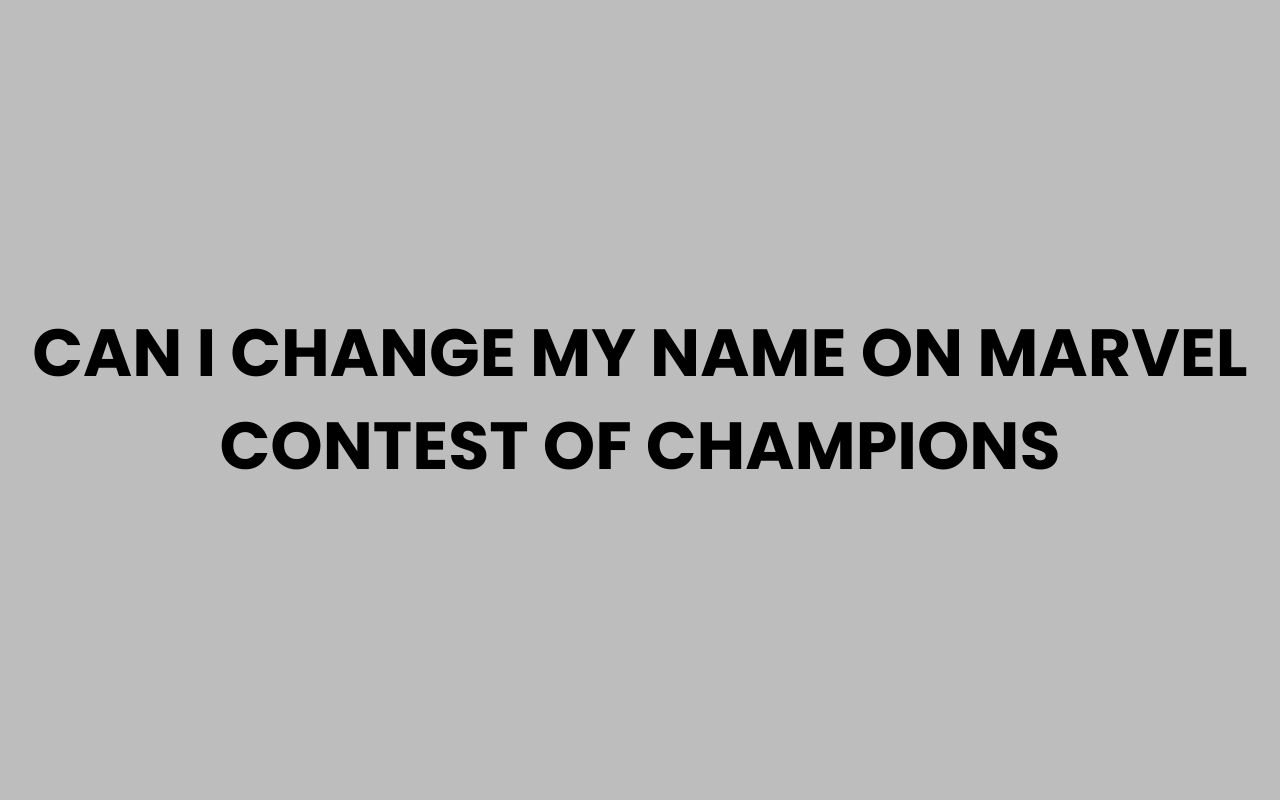 can i change my name on marvel contest of champions