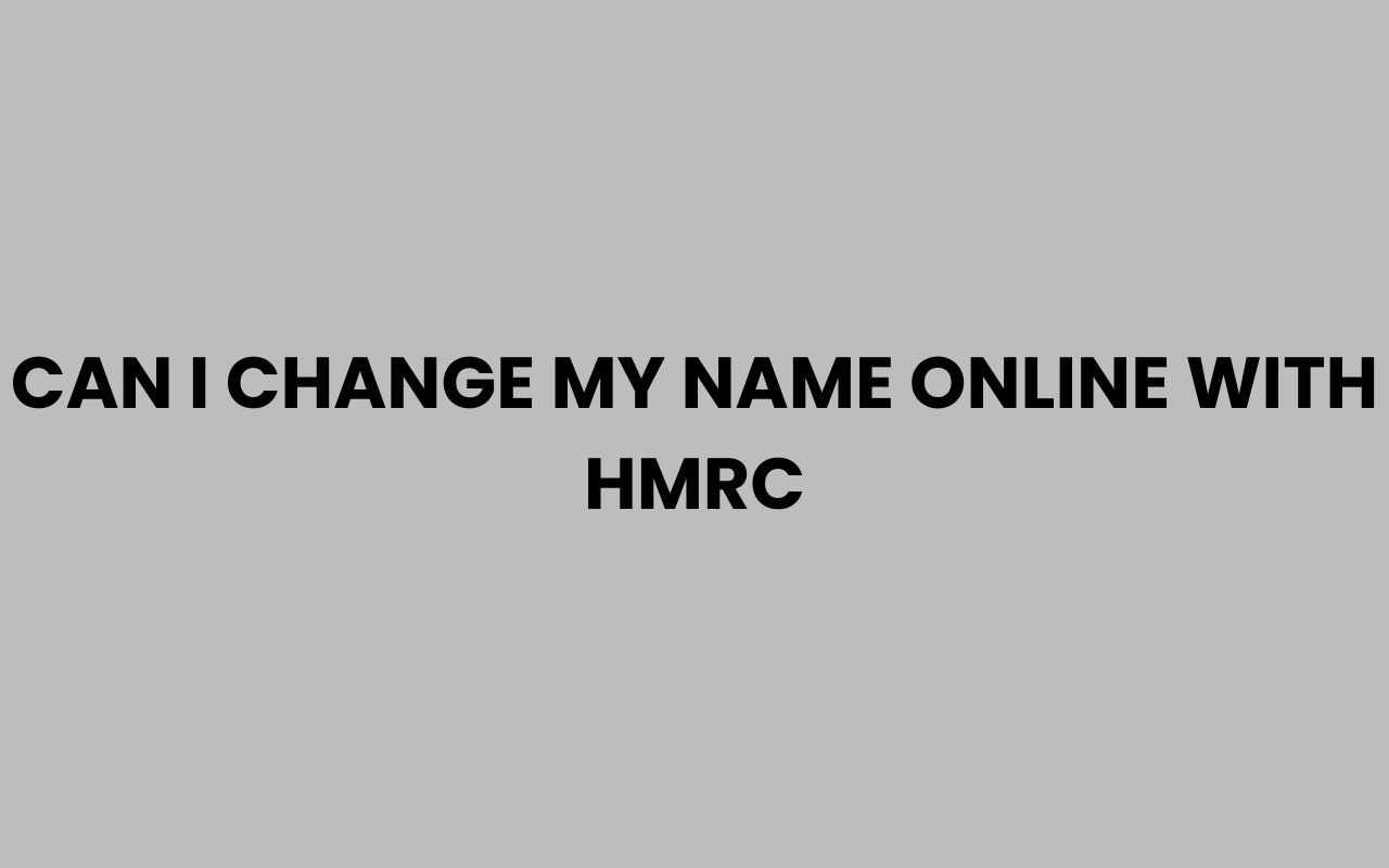can i change my name online with hmrc
