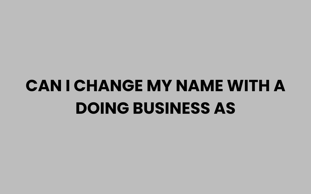 can i change my name with a doing business as