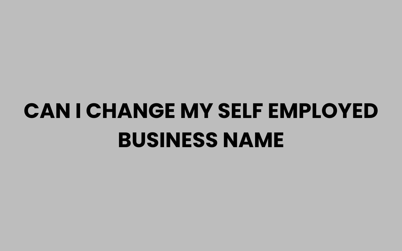 can i change my self employed business name