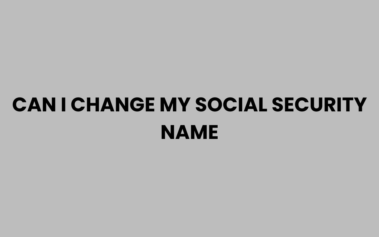 can i change my social security name