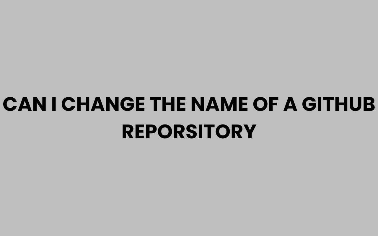 Home can i change the name of a github reporsitory