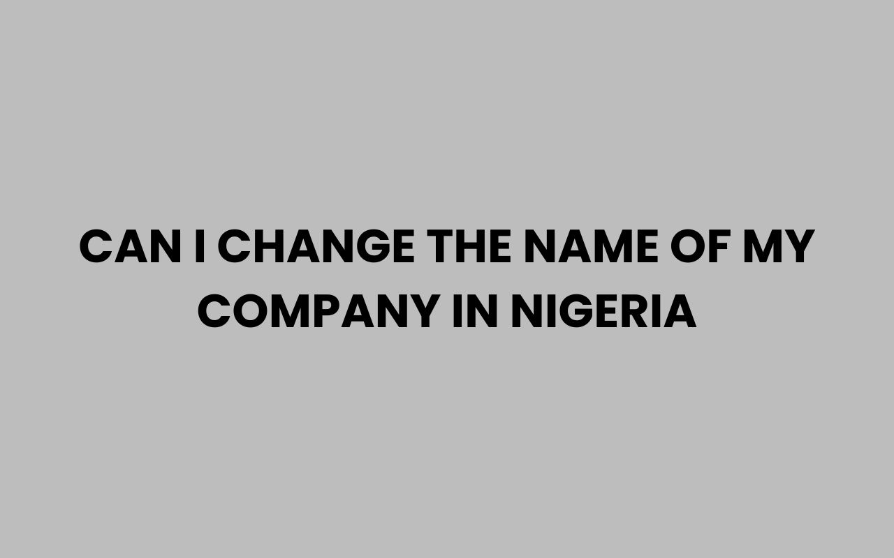 can i change the name of my company in nigeria