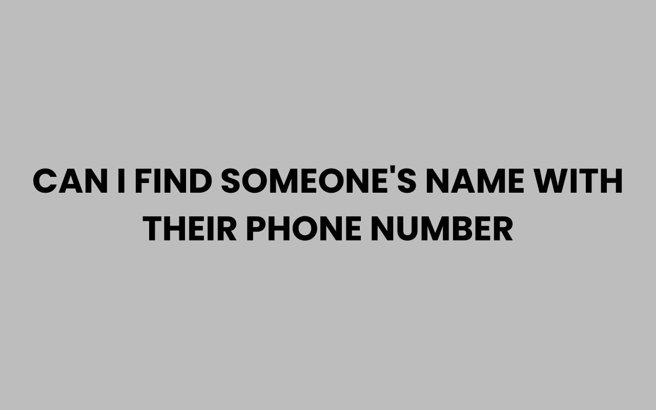 can i find someones name with their phone number