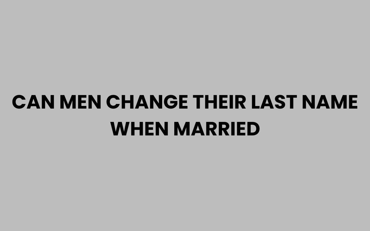 can men change their last name when married