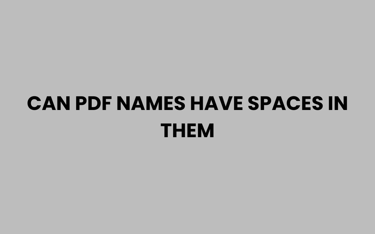 can pdf names have spaces in them