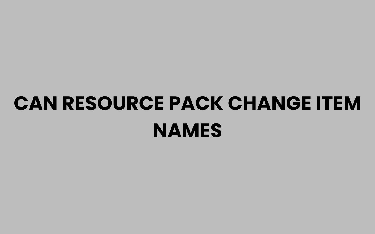 can resource pack change item names