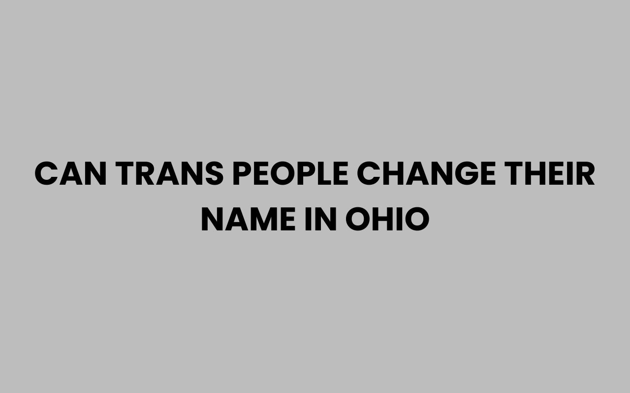 can trans people change their name in ohio