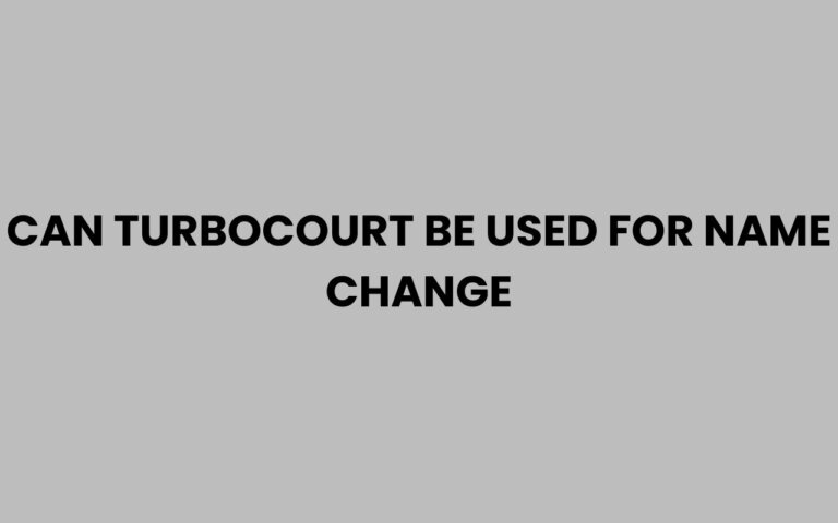 Turbo Names Can TurboCourt Be Used for Name Change? What to Know