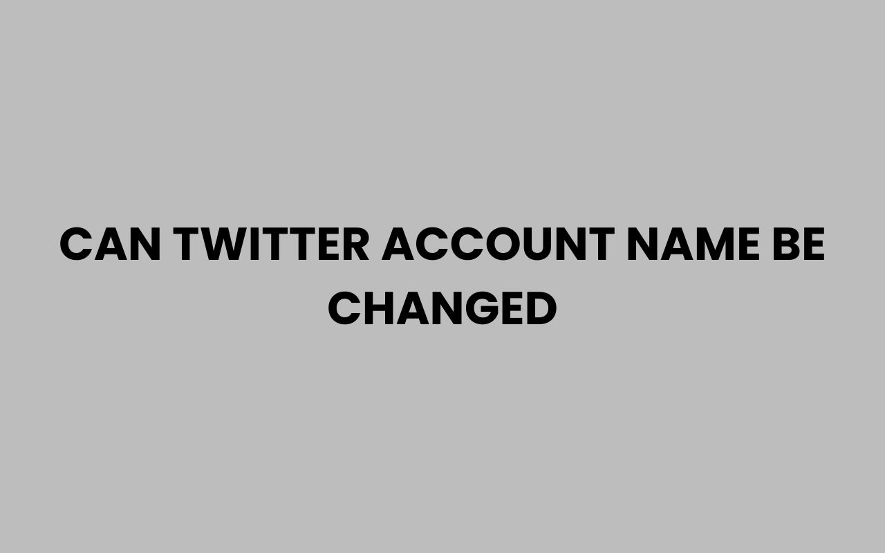 can twitter account name be changed