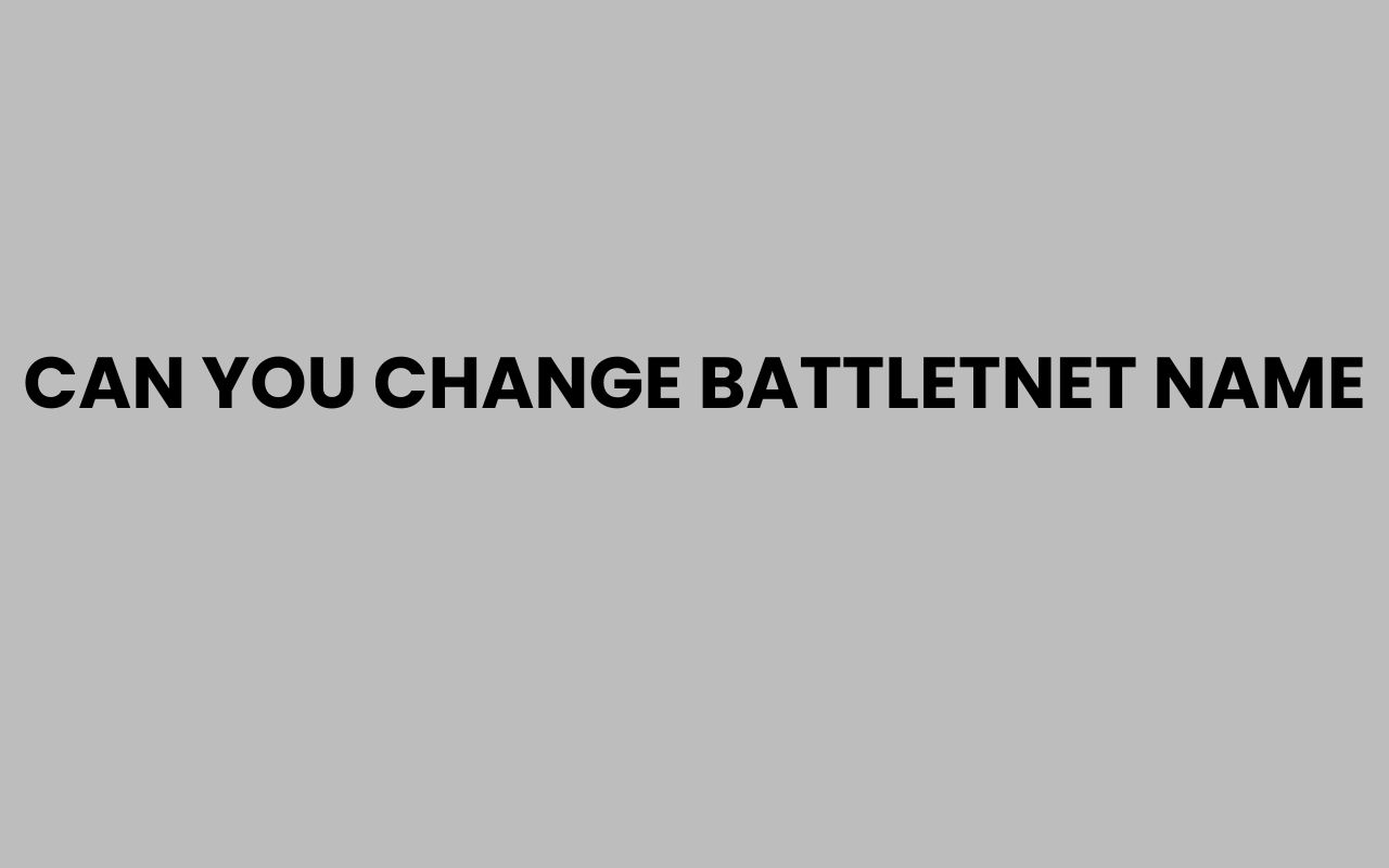 can you change battletnet name