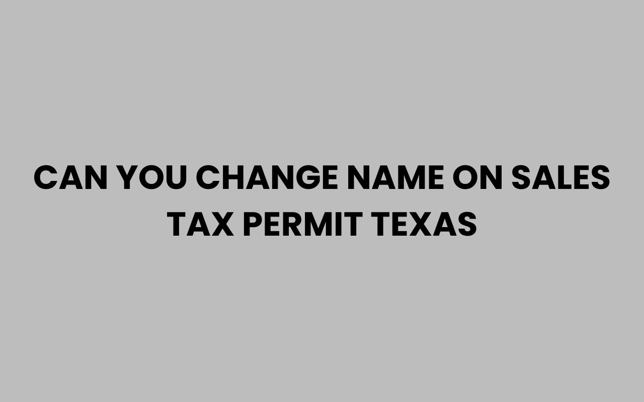 can you change name on sales tax permit