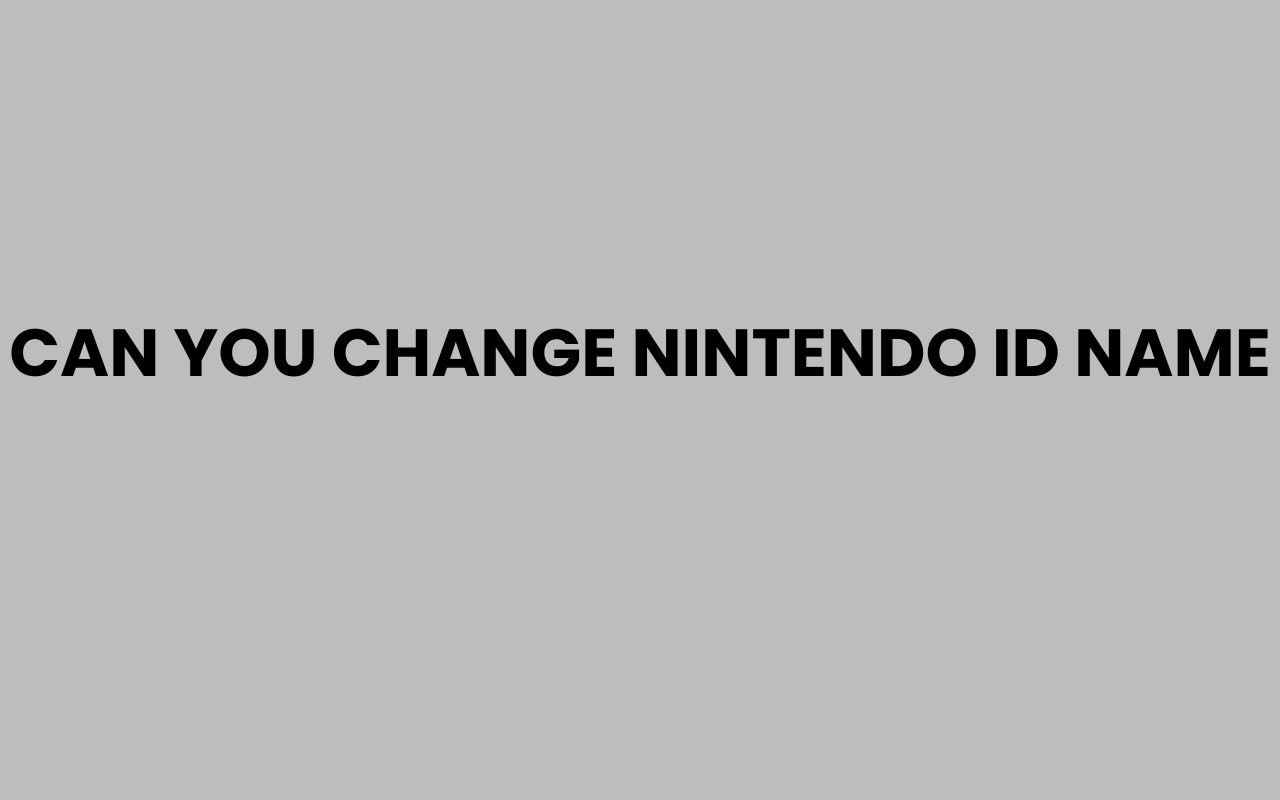 can you change nintendo id name
