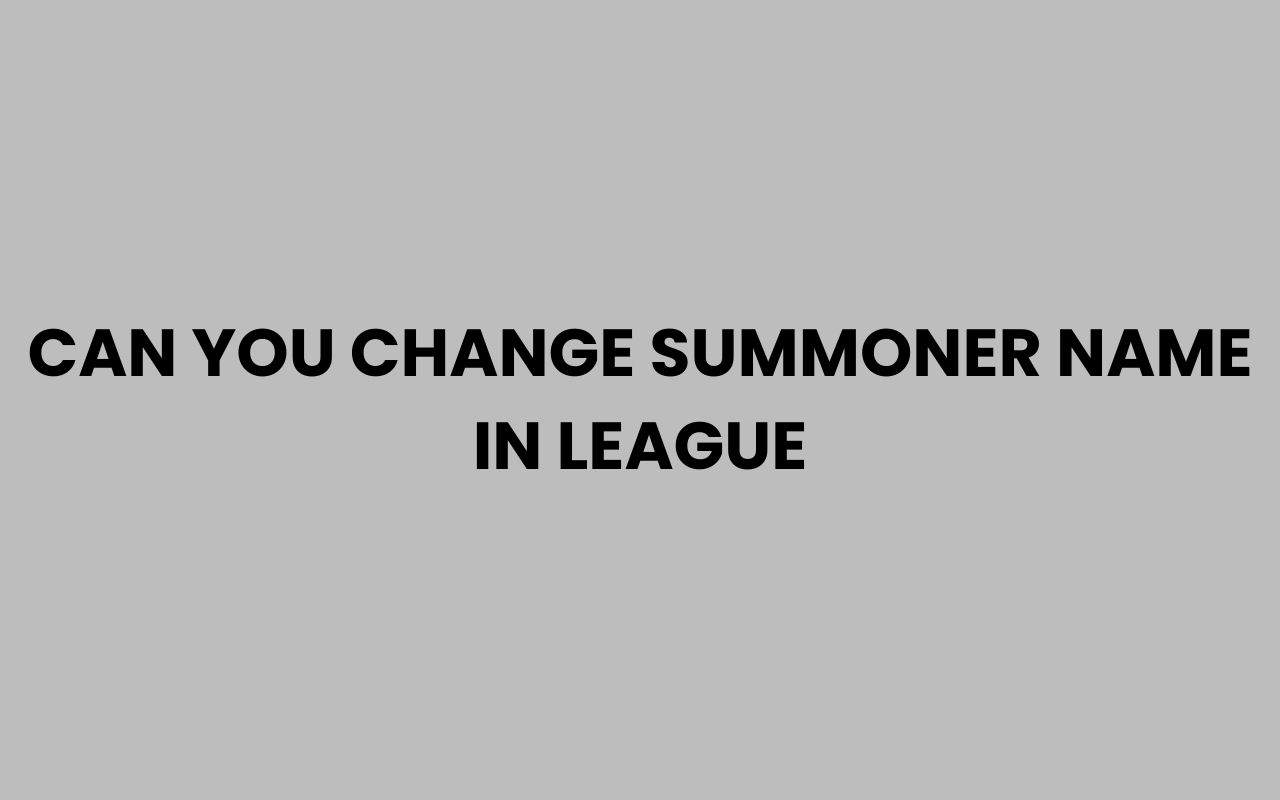 can you change summoner name in league