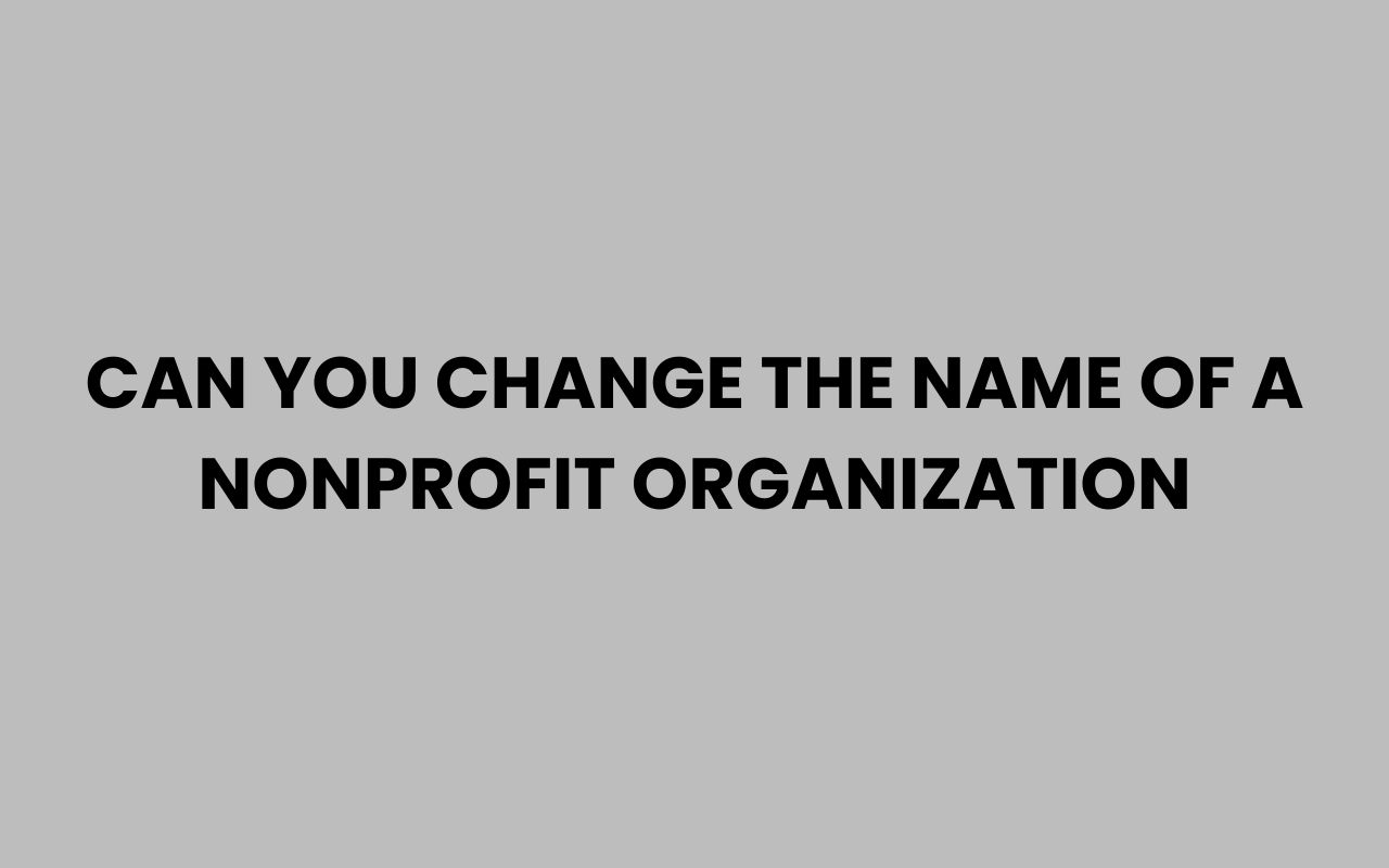 can you change the name of a nonprofit organization