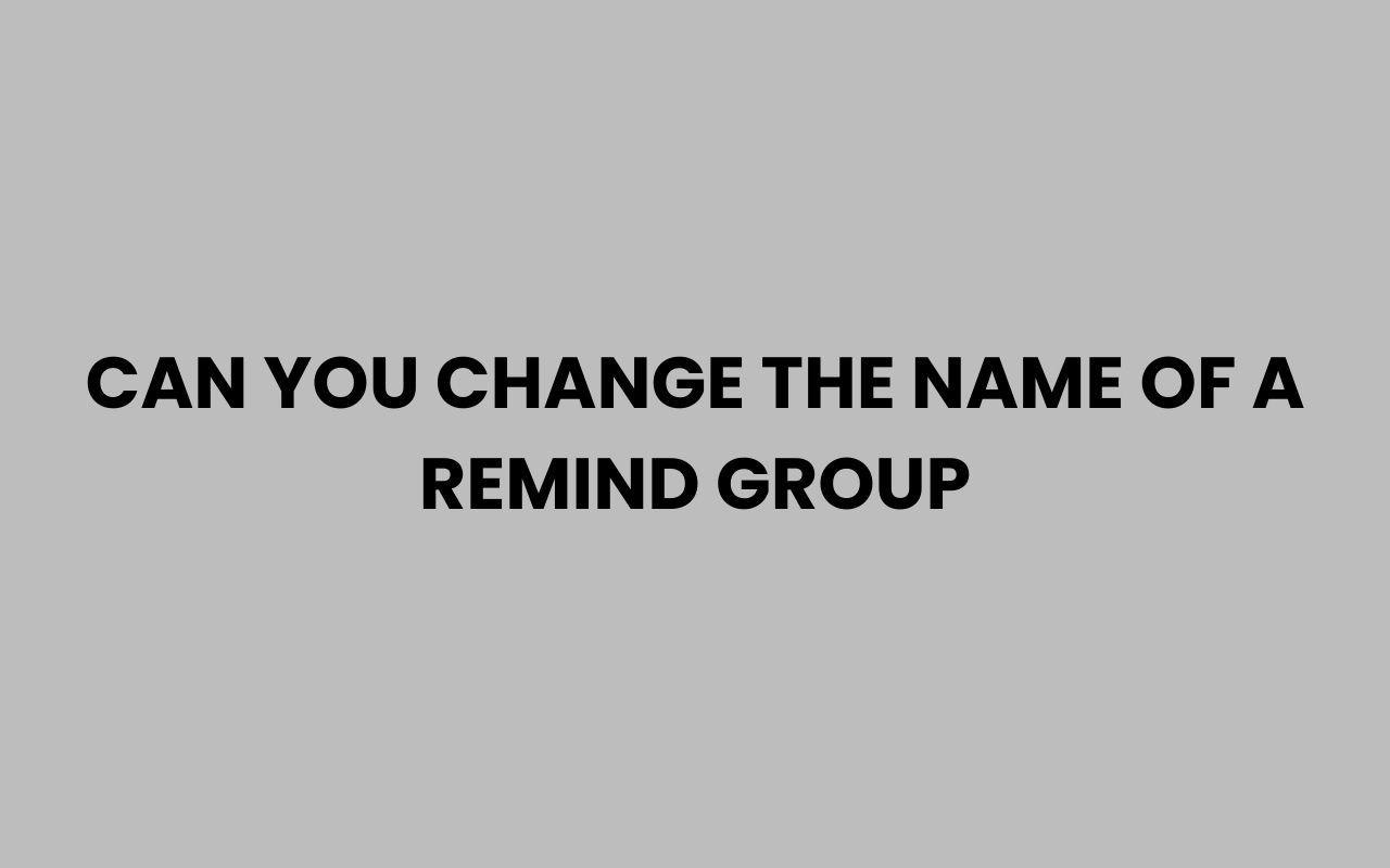 can you change the name of a remind group
